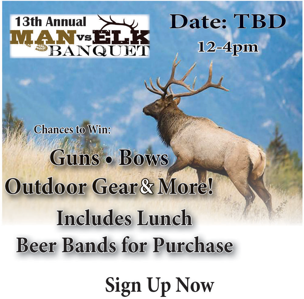 13th Annual Man Vs Elk Banquet — Sign Up Now